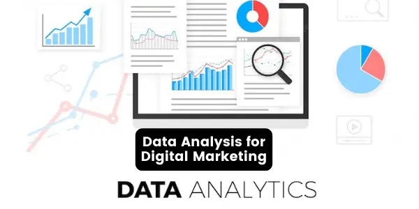 Data Analysis for Digital Marketing