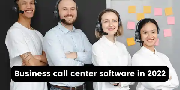 Business call center software