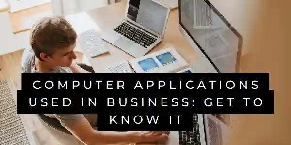 computer applications used in business