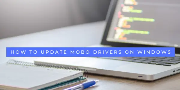 How to update mobo drivers on windows
