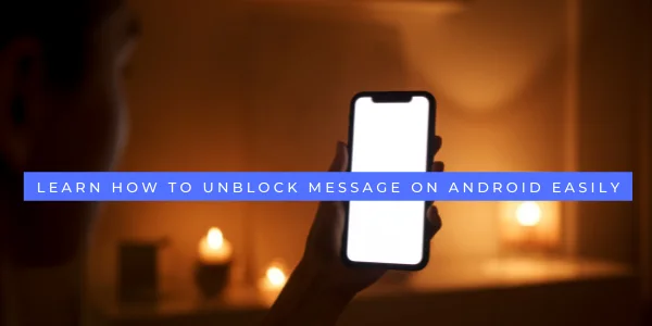 How to unblock message on android