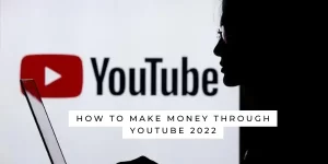 How to make money through youtube
