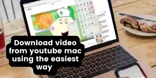 Download video from youtube mac 