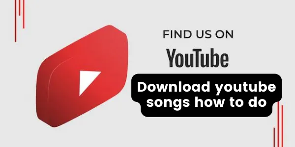 Download youtube songs