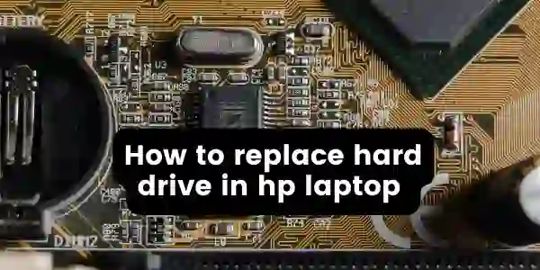 How to replace hard drive in hp laptop 