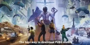 The best way to download PUBG mobile