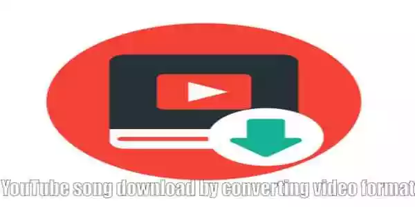 YouTube Song Download