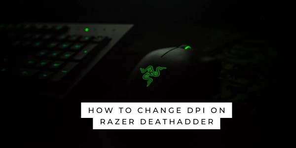 How to change dpi on razer deathadder