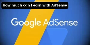 How much can I earn with AdSense