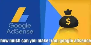 How much can you make from Google AdSense
