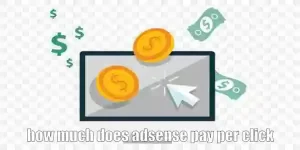 How much does AdSense pay per click-