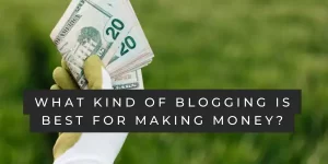 What kind of blogging is best