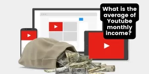 What is the average of Youtube monthly income?
