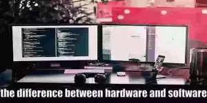 Hardware and software, what is the difference between them