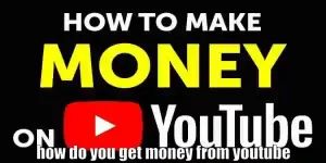How do you get money from YouTube