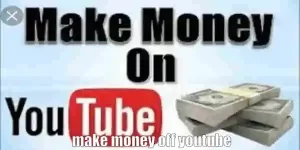 How to make money off youtube