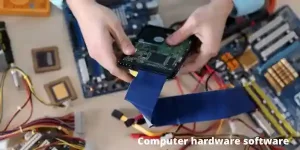 Computer hardware software