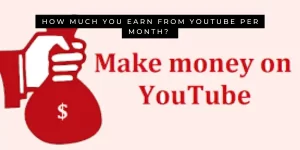 How much you earn from youtube
